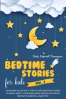 Bedtime Stories for Kids Vol.1 an Amazing Collection of Over 50 Short Meditation Stories to Reduce Anxiety, Learn Mindfulness, Increase Relaxation, and Help Children Fall Asleep Fast - Book