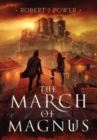 The March of Magnus : Book Two of the Spark City Cycle - Book