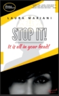 STOP IT! It's all in your head - Book