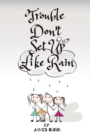Trouble Don't Set Up Like Rain - Book