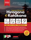 Imparare il Giapponese Hiragana e Katakana - Libro di lavoro, per Principianti : Introduzione all'alfabeto, ai suoni e ai sistemi linguistici del Giappone. Impara a Scrivere in Kana Facilmente, Passo - Book