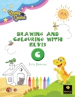 Drawing and Colouring with Elvis - C - Book