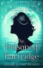 The Poisoned Partridge : A Constance Maxwell Dreamwalker Mystery - Book 3 - Book