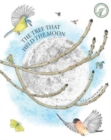 The Tree That Held The Moon - Book