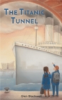 The Titanic Tunnel - Book