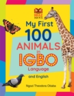 My First 100 Animals in Igbo Language and English - Book