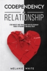 Codependency in Relationship : Stop anxiety and transform your relationship. Forget attachment and build trust - Book