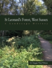 St Leonard's Forest, West Sussex : A Landscape History - Book