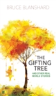 The Gifting Tree And Other Real World Stories - Book