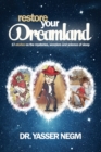 Restore your Dreamland : 17 stories on the mysteries, wonders and science of sleep - Book