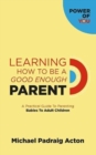 Raw Facts From Real Parents : How To Parent Children, Teens And Adults In The 21st Century - Book