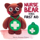 Nurse Bear Does First Aid - Book