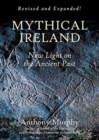 Mythical Ireland : New Light on the Ancient Past - Book