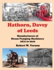 Hathorn, Davey of Leeds : Manufacturers of Steam Pumping Machinery 1872 to 2016 - Book
