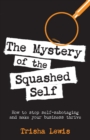 The Mystery of the Squashed Self - Book
