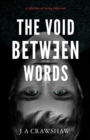 The Void Between Words : A lifetime of being different - eBook