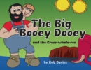 The Big Booey Dooey and the Croco-whale-roo - Book