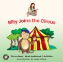 Billy Joins the Circus : Storytime with Anna Christina - Book