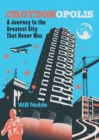 Croydonopolis : A Journey to the Greatest City That Never Was - Book