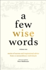 A Few Wise Words : Volume One - Book
