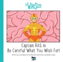 Captain RAS in Be Careful What You Wish for! - Book