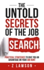 The Untold Secrets of the Job Search - Book