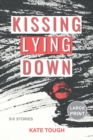 Kissing Lying Down (Large Print Edition) - Book