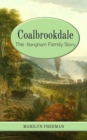Coalbrookdale : The  Bangham Family Story - eBook