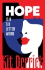Hope Is A Six Letter Word - Book