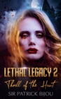 LETHAL LEGACY 2 : Thrill Of The Hunt 2 - eBook