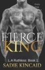 Fierce King : A Dark Mafia/ Forced Marriage Romance - Book