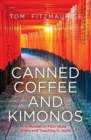 Canned Coffee and Kimonos - Book