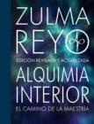 Alquimia Interior : El Camino de la Maestria, Edicion Revisada y Actualizada - Book