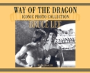 Bruce Lee. way of the Dragon Iconic photo collection - Book