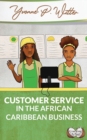 Customer Service in the African Caribbean Business - Book