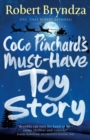 Coco Pinchard's Must-Have Toy Story : A sparkling feel-good Christmas comedy - Book