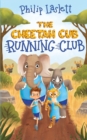 The Cheetah Cub Running Club - Book