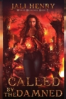 Called by the Damned : Young Adult Dark Urban Fantasy - Book