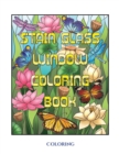 Coloring (Stain Glass Window Coloring Book) : Advanced Coloring (Colouring) Books for Adults with 50 Coloring Pages: Stain Glass Window Coloring Book (Adult Colouring (Coloring) Books) - Book