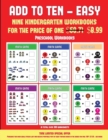 Preschool Workbooks (Add to Ten - Easy) : 30 Full Color Preschool/Kindergarten Addition Worksheets That Can Assist with Understanding of Math - Book