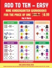 Pre K Math (Add to Ten - Easy) : 30 Full Color Preschool/Kindergarten Addition Worksheets That Can Assist with Understanding of Math - Book
