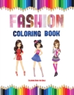 Coloring Book for Girls (Fashion Coloring Book) : 40 Fashion Coloring Pages - Book