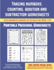Printable Preschool Worksheets (Tracing Numbers, Counting, Addition and Subtraction) : 50 Preschool/Kindergarten Worksheets to Assist with the Understanding of Number Concepts - Book
