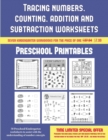 Preschool Printables (Tracing Numbers, Counting, Addition and Subtraction) : 50 Preschool/Kindergarten Worksheets to Assist with the Understanding of Number Concepts - Book