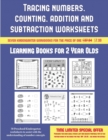 Learning Books for 2 Year Olds (Tracing Numbers, Counting, Addition and Subtraction) : 50 Preschool/Kindergarten Worksheets to Assist with the Understanding of Number Concepts - Book