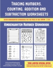 Kindergarten Number Workbook (Tracing Numbers, Counting, Addition and Subtraction) : 50 Preschool/Kindergarten Worksheets to Assist with the Understanding of Number Concepts - Book