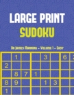 Large Print Sudoku Puzzle Book (Easy) Vol 1 : Large Print Sudoku Game Book with 100 Sudoku Games: One Sudoku Game Per Page: All Sudoku Games Come with Solutions: Makes a Great Gift for Sudoku Lovers - Book