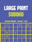 Large Print Sudoku (Easy) Vol 1 : Large Print Sudoku Game Book with 100 Sudoku Games: One Sudoku Game Per Page: All Sudoku Games Come with Solutions: Makes a Great Gift for Sudoku Lovers - Book