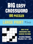 Big Easy Crossword (Vols 1 & 2) : Large Print Game Book with 100 Crossword Puzzles: One Crossword Game Per Two Pages: All Crossword Puzzles Come with Solutions: Makes a Great Gift for Crossword Lovers - Book