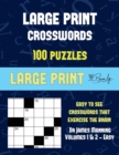 Large Print Crosswords (Vols 1 & 2 - Easy) : Large Print Game Book with 100 Crossword Puzzles: One Crossword Game Per Two Pages: All Crossword Puzzles Come with Solutions: Makes a Great Gift for Cross - Book